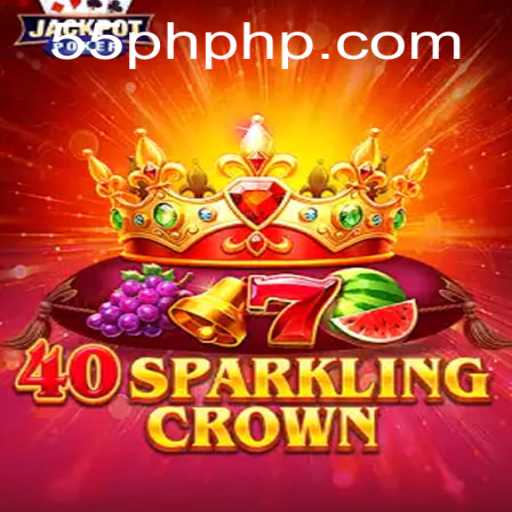 Explore the Thrills of 40SparklingCrown: Your Ultimate Gaming Adventure