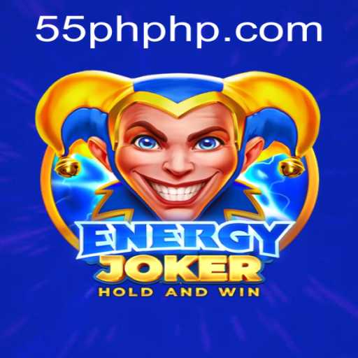 EnergyJoker: A Revolutionary Game Unveiling at 55PH.COM